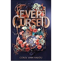 Ever-Cursed-by-Corey-Ann-Haydu