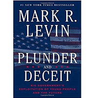 Plunder and Deceit by Mark R. Levin ePub Download