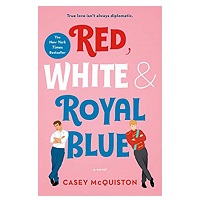 Red, White & Royal Blue by Casey McQuiston ePub Download