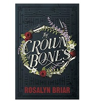 The Crown of Bones by Rosalyn Briar ePub Download