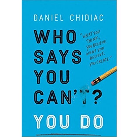 Who-Says-You-Cant-You-Do-by-Daniel-Chidiac-allbooksworld.com