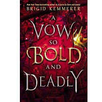 A-vow-so-bold-and-deadly-by-Brigid-Kemmerer