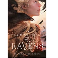 An-Enchantment-of-Ravens-by-Margaret-Rogerson-1