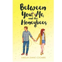 Between You, Me, and the Honeybees By Amelia Diane Coombs ePub Download