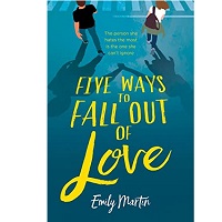 Five ways to fall out of love By emily martin ePub Download