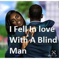 I-Fell-In-love-With-A-Blind-Man