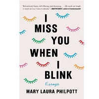 I Miss You When I Blink by Mary Laura Philpott ePub Download