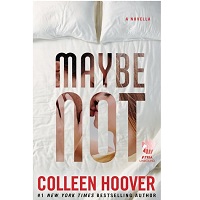 Maybe-Not-by-Colleen-Hoover-1
