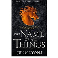 The Name of All Things by Jenn Lyons ePub Download