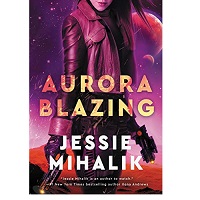 Aurora-Blazing-by-Jessie-Mihalik