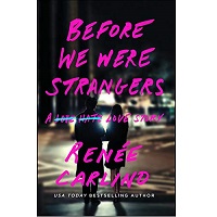 Before We Were Strangers by Renee Carlino