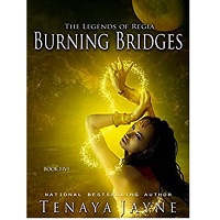 Burning-Bridges-by-Tenaya-Jayne