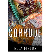 Corrode-by-Ella-Fields