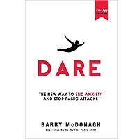 Dare: The New Way to End Anxiety and Stop Panic Attacks by Barry McDonagh ePub Download