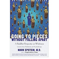 Going To Pieces Without Falling Apart by Dr. Mark Epstein ePub Download