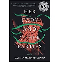Her Body and Other Parties by Carmen Maria Machado ePub Download