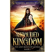 Shrouded Kingdom by Rachel Medhurst ePub Download
