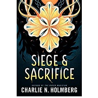 Siege and Sacrifice by Charlie N Holmberg ePub Download