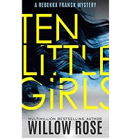 Ten Little Girls by Willow Rose