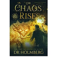 The-Chaos-Rises-by-D-K-Holmberg