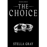 The Choice by Gray Stella