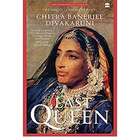 The-Last-Queen-by-Chitra-Banerjee-Divakaruni