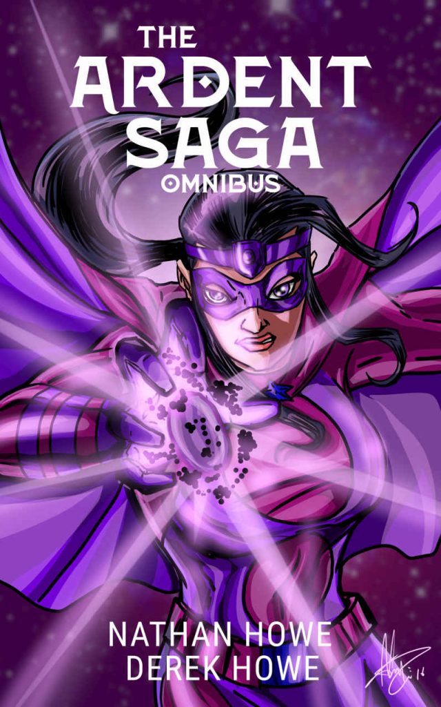 Ardent Saga Superhero Omnibus 14 Stories by Derek Howel Nathan Howe
