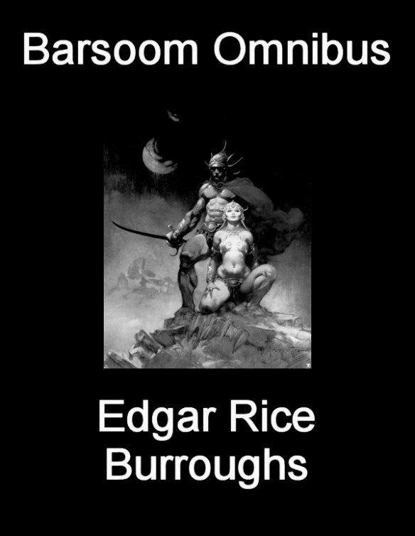 Barsoom Fantasy Series Omnibus 1 11 by Edgar Rice Burroughs