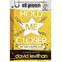 Hold Me Closer by David Levithan