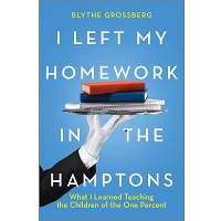 I Left My Homework in the Hamptons by Blythe Grossberg ePub Download
