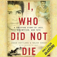 I Who Did Not Die by Zahed Haftlang
