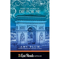 Inside the World of Die for Me by Amy Plum ePub Download