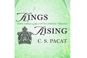 Kings Rising by C. S. Pacat 300x200