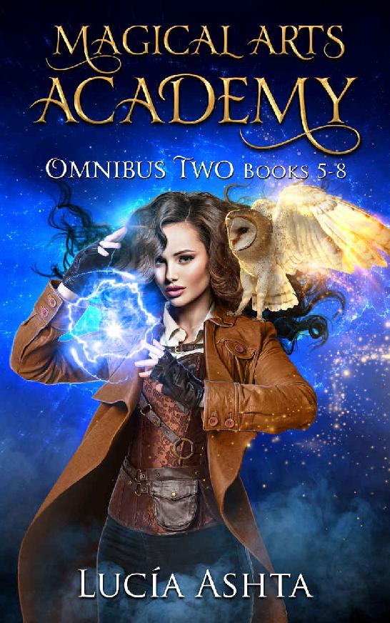 Magical Arts Academy Fantasy Omnibus Two 5 – 8 by Lucia Ashta 