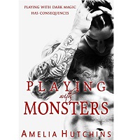 Playing With Monsters by Amelia Hutchins
