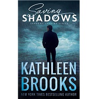 Saving Shadows by Kathleen Brooks