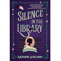 Silence in the Library by Katharine Schellman