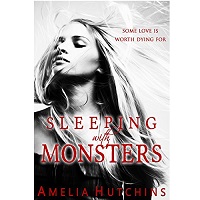 Sleeping with Monsters by Amelia Hutchins