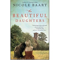 The Beautiful Daughters by Nicole Baart
