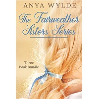 The Fairweather Sisters by Anya Wylde