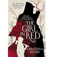 The Girl in Red by Christina Henry