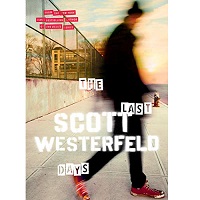 The Last Days by Scott Westerfeld