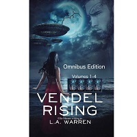 Vendel Rising Science Fiction Omnibus 1 4 by L A Warren 1