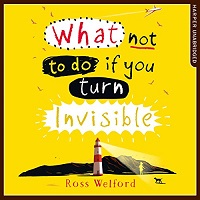 What Not to Do If You Turn Invisible by Ross Welford ePub Download