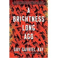 A Brightness Long Ago by Guy Gavriel Kay ePub Download
