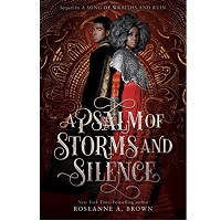 A Psalm of Storms and Silence by Roseanne