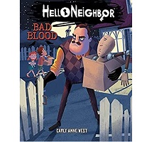 Bad Blood Hello Neighbor 4 by Carly Anne West