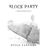 Block Party by Stylo Fantome