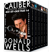 Caliber Detective Agency Thriller Box Set 1 6 by Donald Wells 1