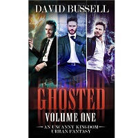 Ghosted Fantasy Collection Volume One 1 3 by David Bussell 1